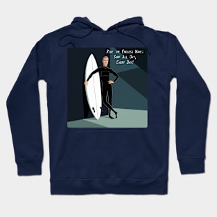 ride the endless wave Hoodie